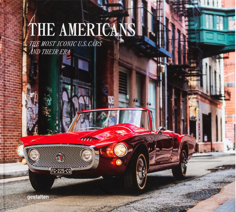 The Americans - Beautiful machines the most iconic U.S. cars and their era